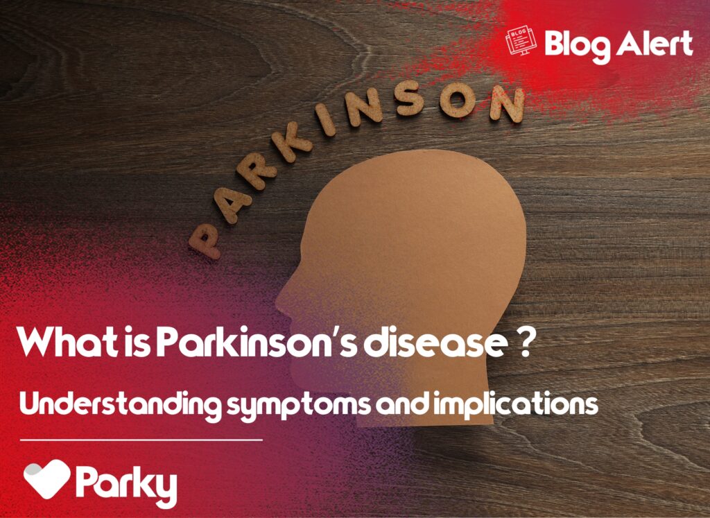 What is parkinsons disease blog post on Parky